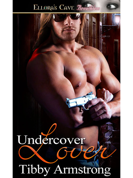 Title details for Undercover Lover by Tibby Armstrong - Available
